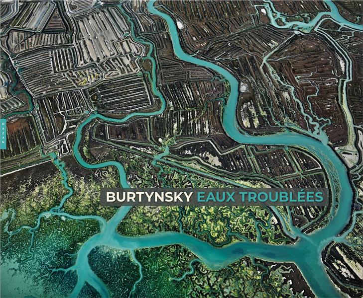 Burtynsky. Eaux troublées