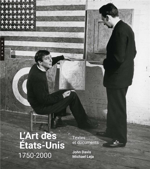 L'Art des Etats-Unis, 1750-2000. Textes et documents
