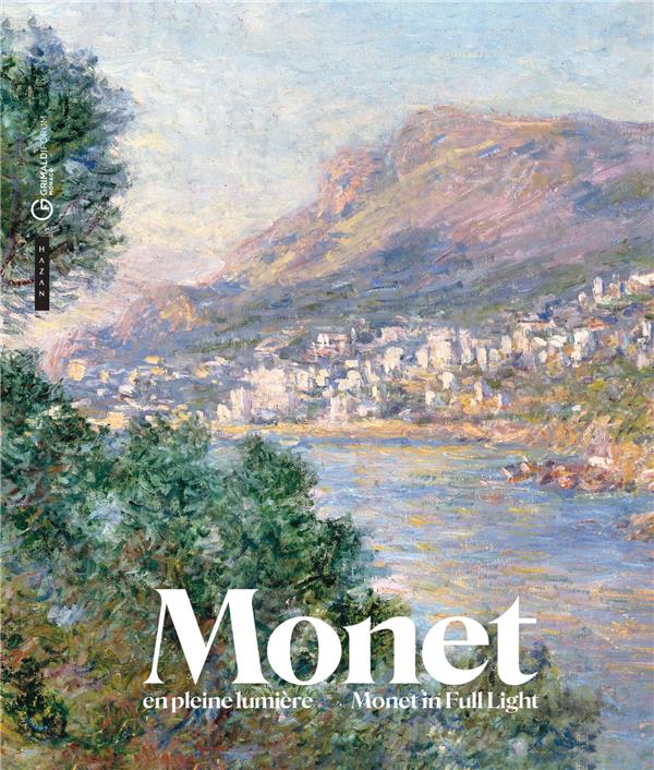 Monet. En pleine Lumière, Edition bilingue français-anglais