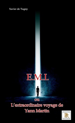 EMI ou L'extraordinaire voyage de Yann Martin