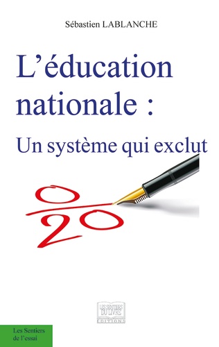 L'éducation nationale. Un système qui exclut