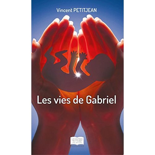 Les vies de Gabriel