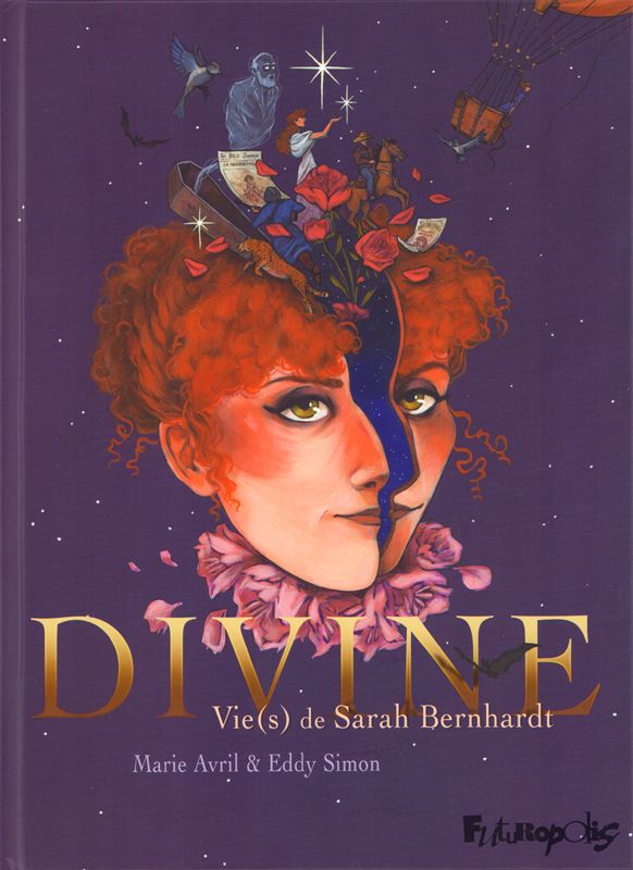 Divine. Vie(s) de Sarah Bernhardt