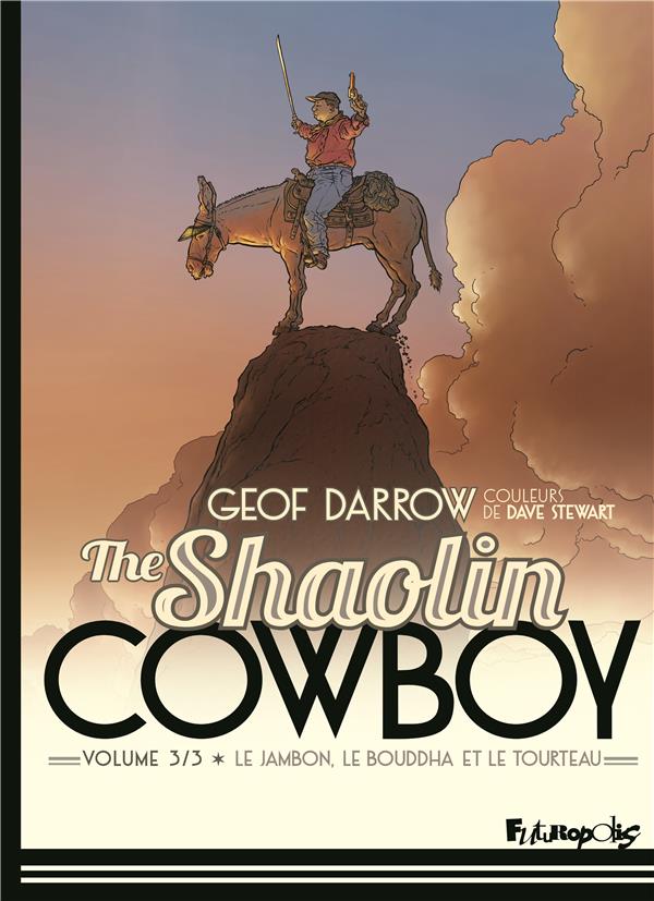 Shaolin Cowboy Tome 3 : Le Jambon, le Bouddha et le Tourteau