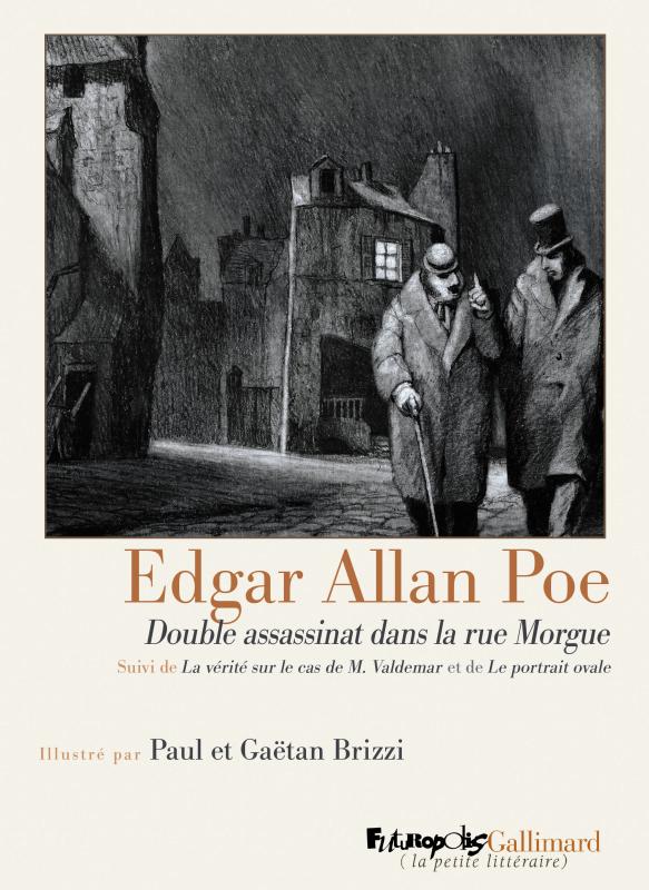 Double assassinat dans la rue Morgue. Suivi de La vérité sur le cas de M. Valdemar et de Le portrait