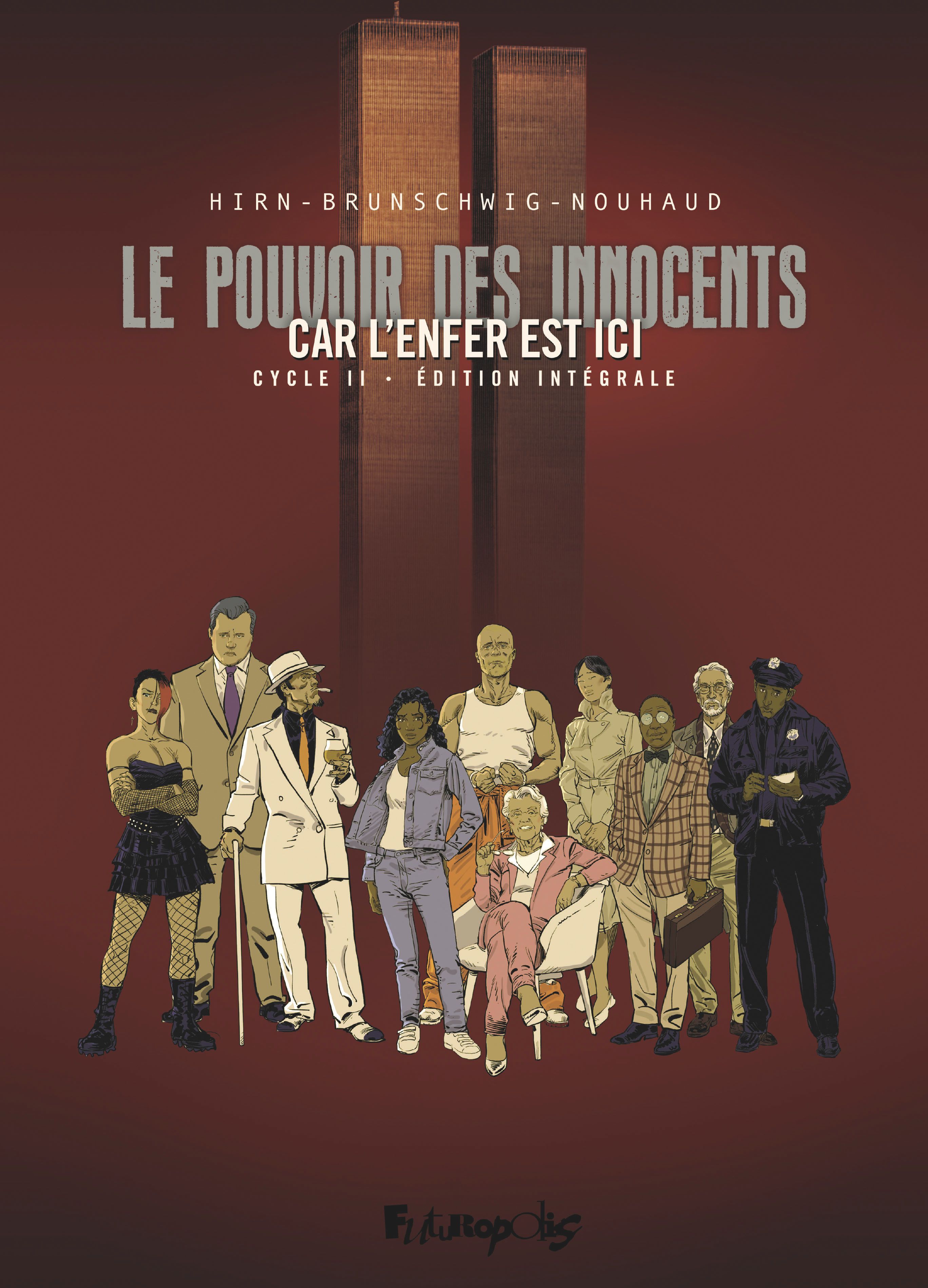 Le pouvoir des innocents - Cycle 2 Intégrale : Car l'enfer est ici