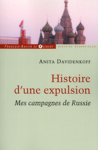 Histoire d'une expulsion. Mes campagnes de Russie