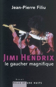 Jimi Hendrix. Le gaucher magnifique