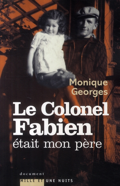 Le colonel Fabien était mon père