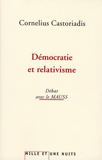 Démocratie et relativisme. Débats avec le MAUSS