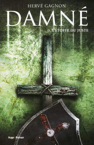 Damné Tome 3 : L'Etoffe du Juste