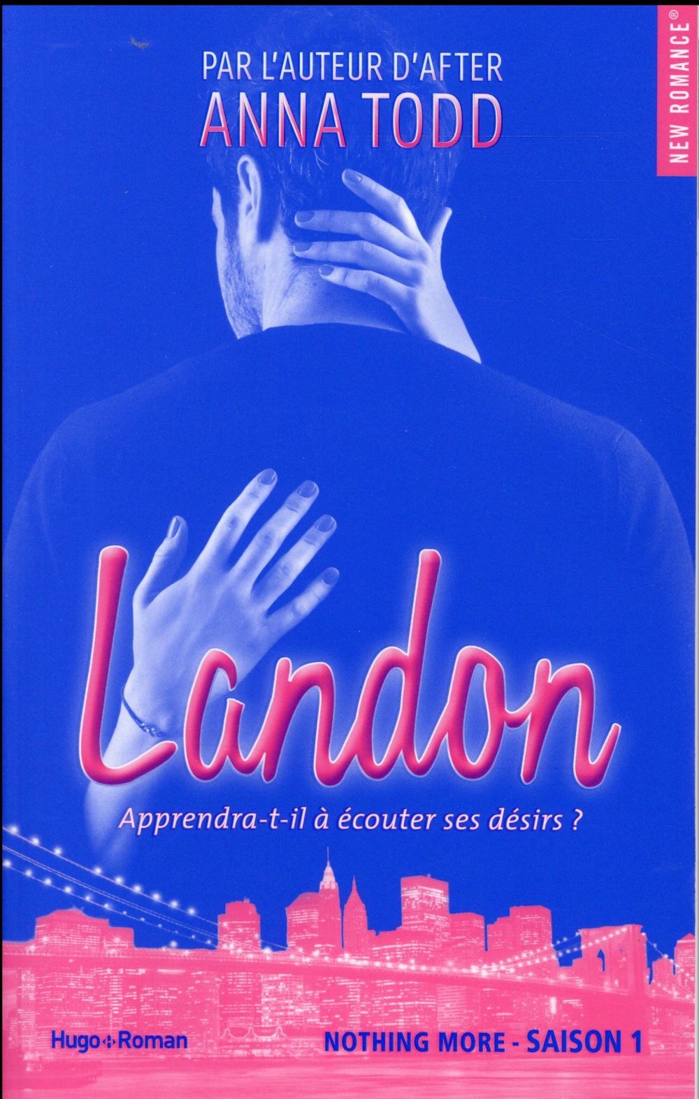 Landon Tome 1 : Nothing more. Apprendra-t-il à écouter ses désirs ?