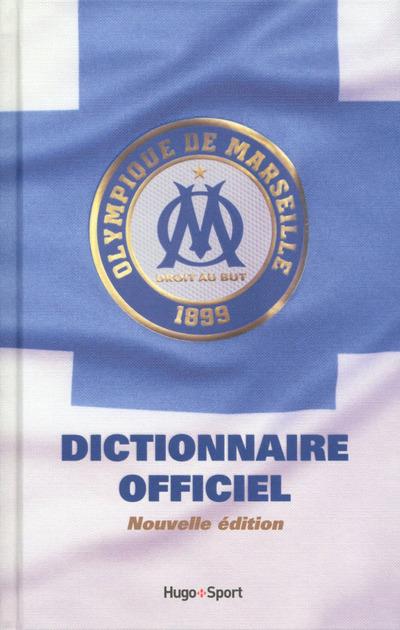 Dictionnaire officiel de l'Olympique de Marseille