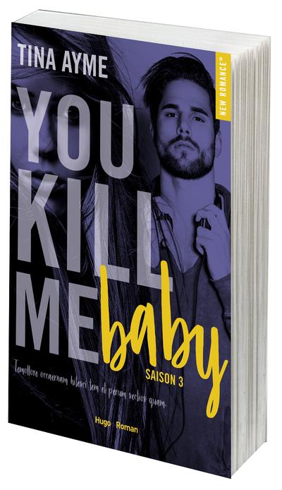 You Kill Me : You Kill Me Baby. Saison 3