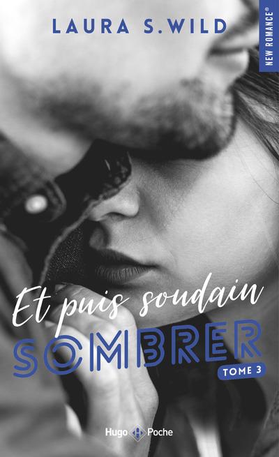 Et puis soudain Tome 3 : Sombrer