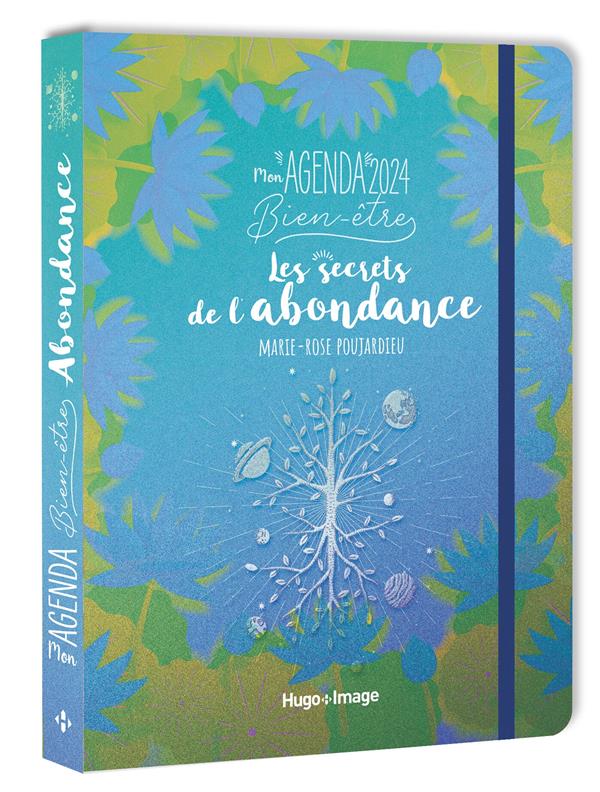 Mon agenda bien-être. Les secrets de l'abondance, Edition 2024
