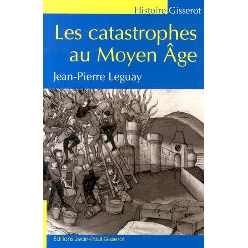 Les catastrophes au Moyen Age