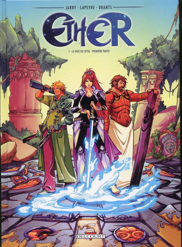 Ether Tome 1 : La voie du Setta. Première partie