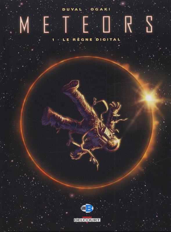 Meteors Tome 1 : Le règne digital