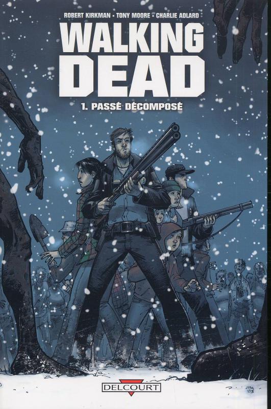 Walking Dead Tome 1 : Passé décomposé