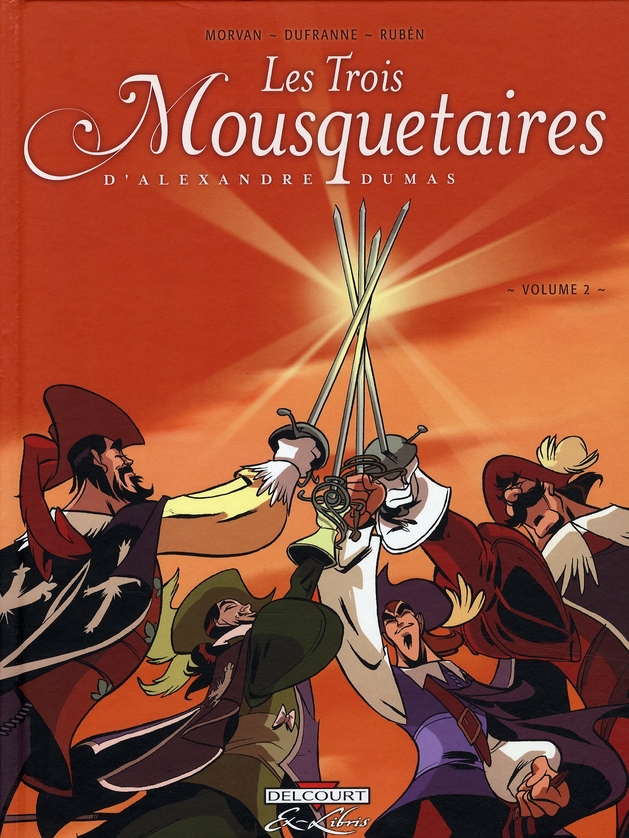 Les Trois Mousquetaires Tome 2