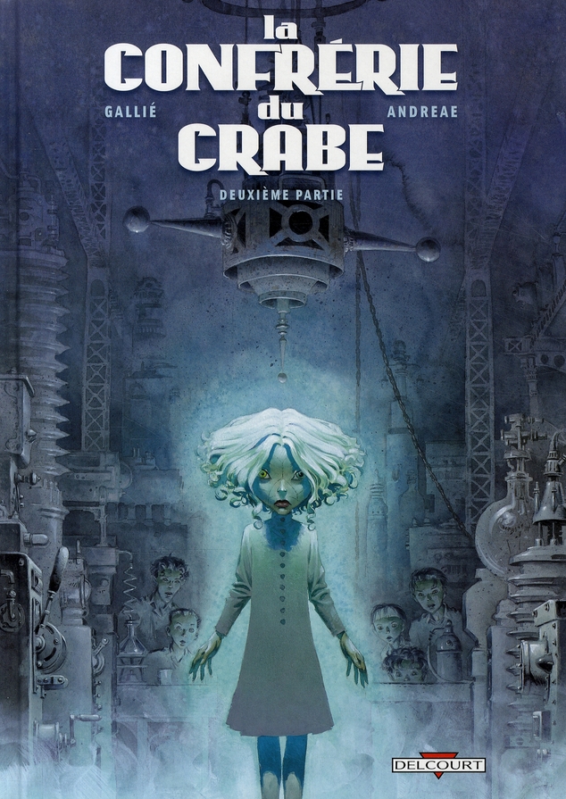 La Confrérie du Crabe Tome 2