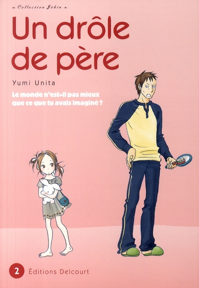 Un drôle de père Tome 2