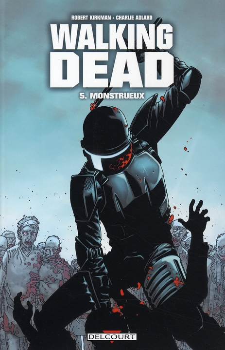 Walking Dead Tome 5 : Monstrueux