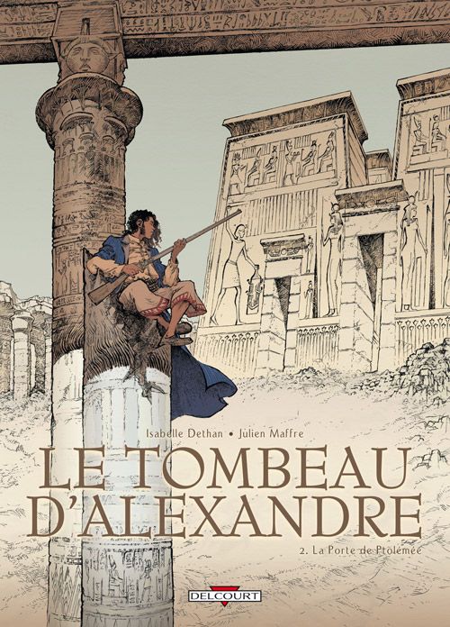 Le tombeau d'Alexandre Tome 2 : La Porte de Ptolémée