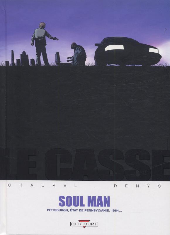 Le casse Tome 3 : Soul Man