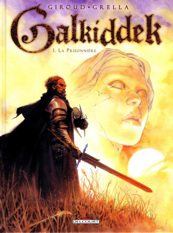 Galkiddek Tome 1 : La prisonnière