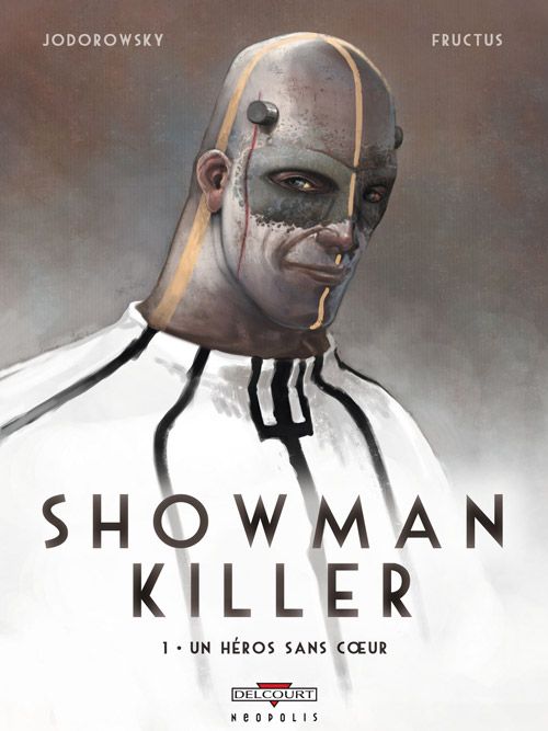 Showman killer Tome 1 : Un héros sans coeur