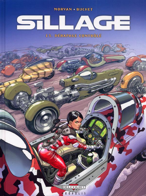 Sillage Tome 13 : Dérapage contrôlé