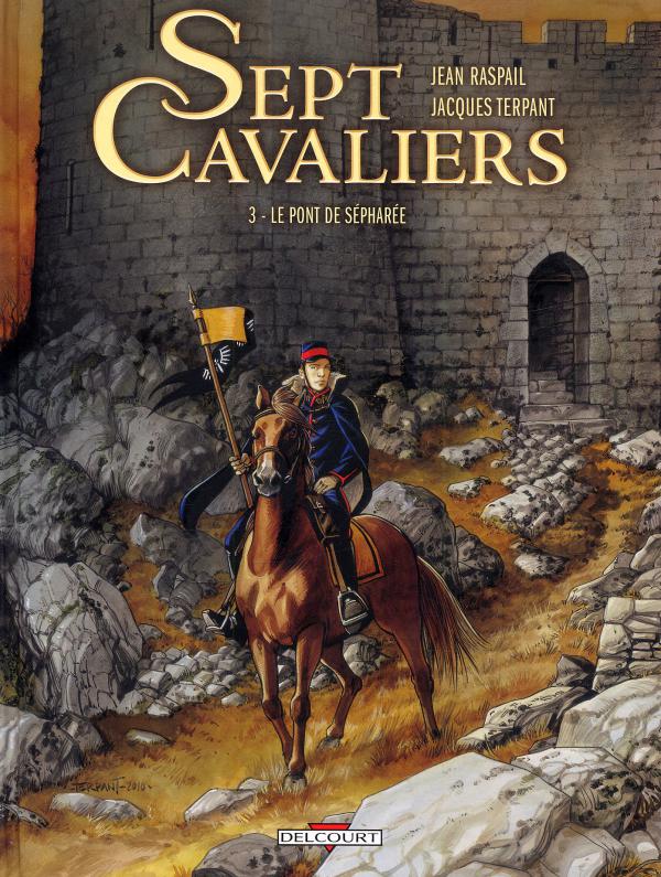 Sept Cavaliers Tome 3 : Le pont de Sépharée