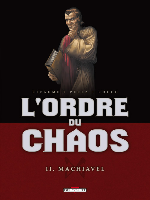 L'ordre du chaos Tome 2 : Machiavel