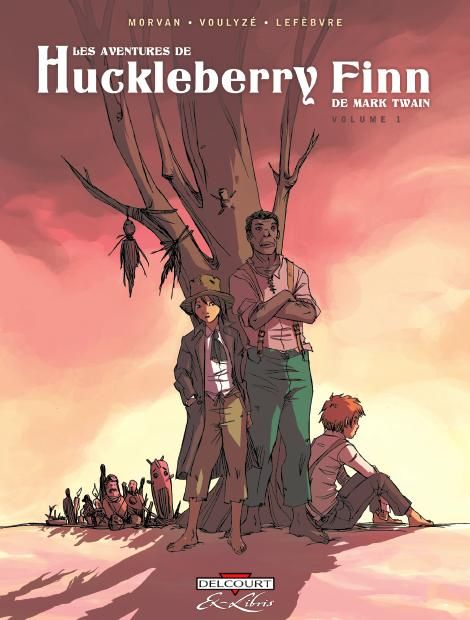 Les Aventures de Huckleberry Finn Tome 1
