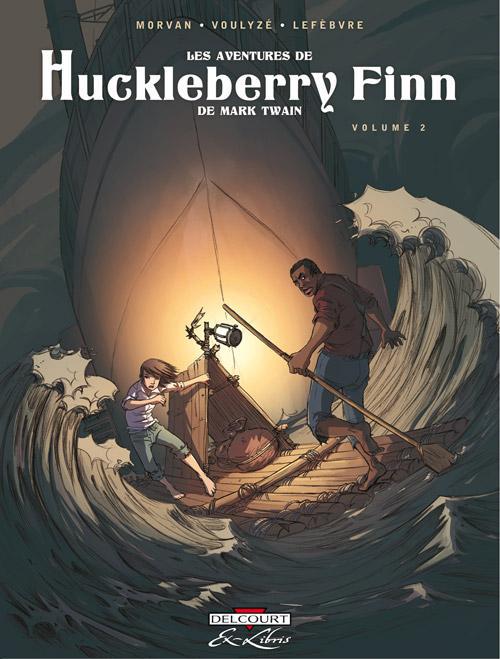 Les Aventures de Huckleberry Finn Tome 2
