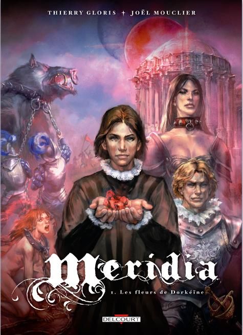 Meridia Tome 1 : Les fleurs de Dorkéïne