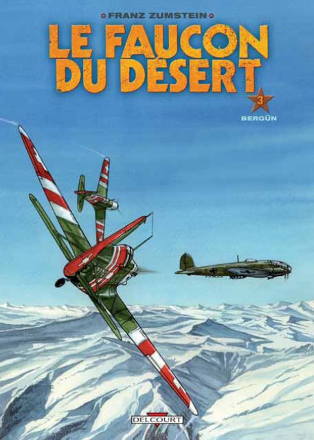 Le faucon du désert Tome 3 : Bergun. Avec un cahier graphique offert
