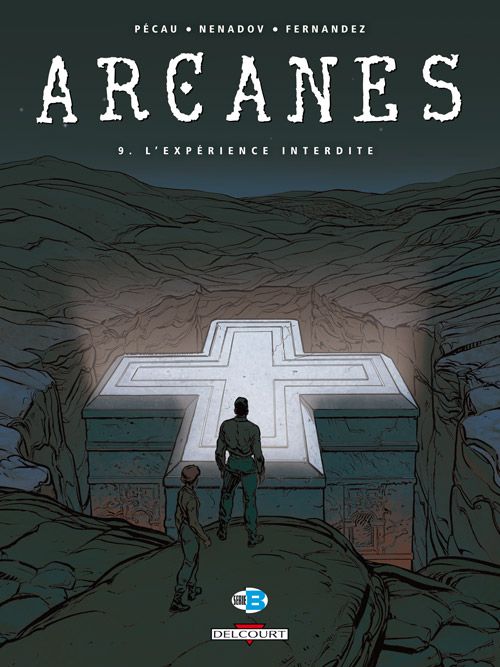 Arcanes Tome 9 : L'Expérience interdite