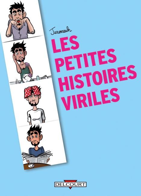 Les petites histoires viriles
