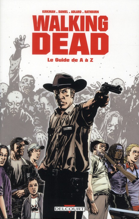 Walking Dead. Le guide de A à Z