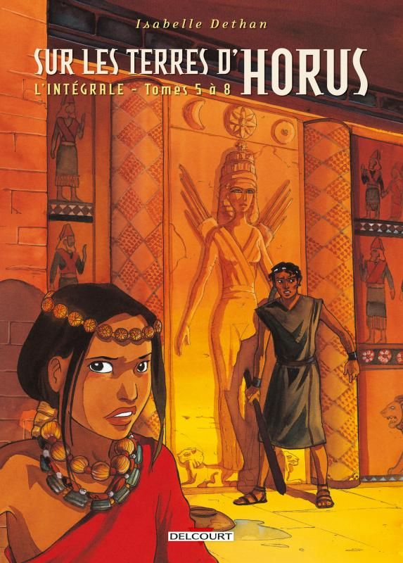 Sur les terres d'Horus - Intégrale Tomes 5 à 8