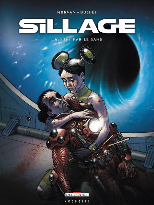 Sillage Tome 16 : Liés par le sang