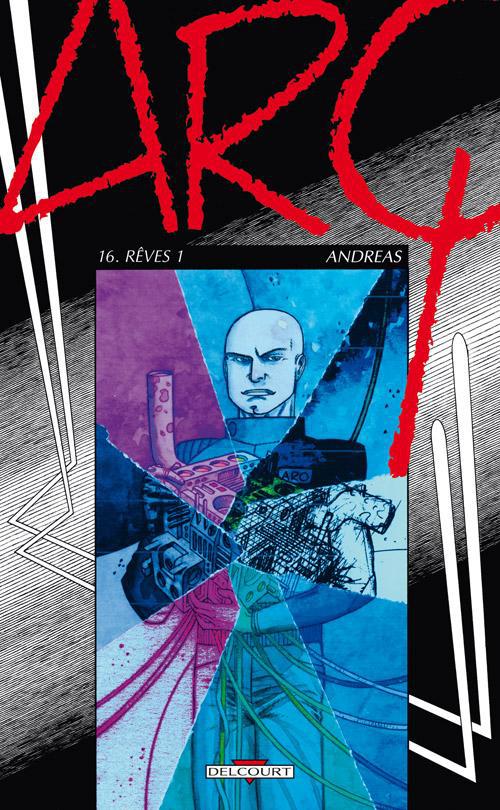 Arq Tome 16 : Rêves 1