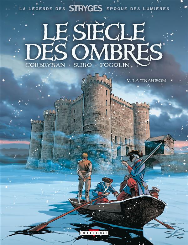 Le Siècle des Ombres Tome 5 : La trahison