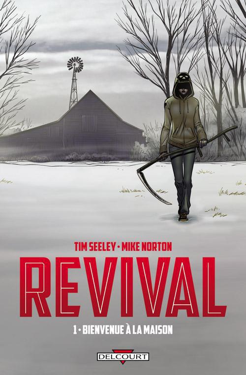 Revival Tome 1 : Bienvenue à la maison