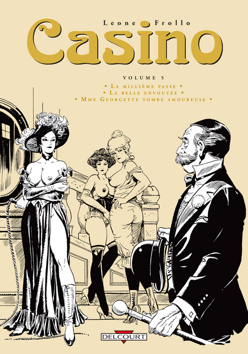 Casino Tome 5 : La millième passe ; La belle envoûtée ; Mme Georgette tombe amoureuse