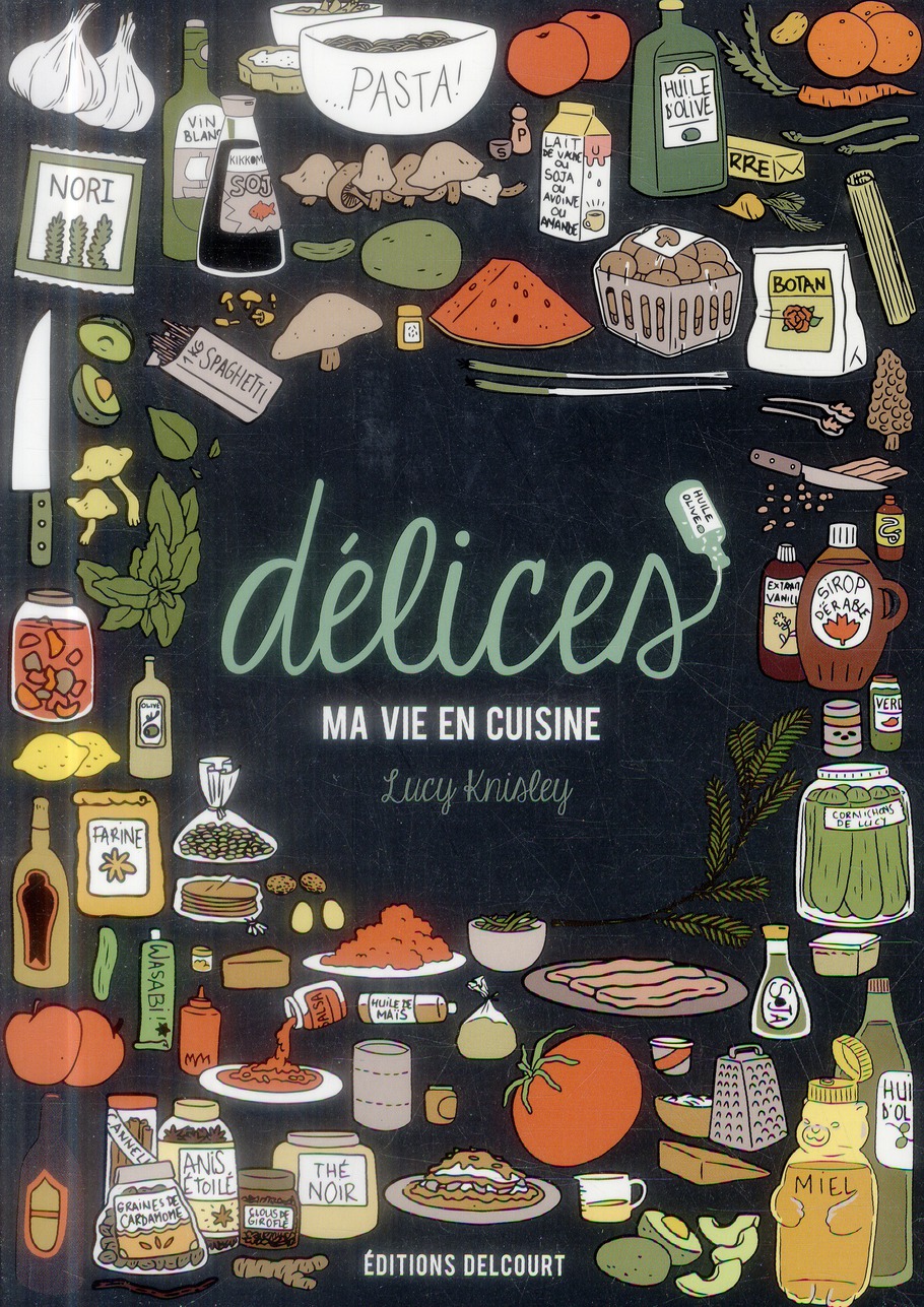 Délices, ma vie en cuisine