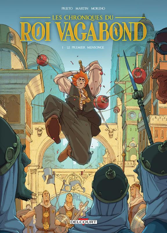Les chroniques du roi vagabond Tome 1 : Le premier mensonge